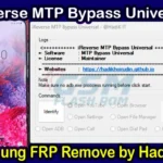 iReverse MTP Bypass Universal for Samsung FRP Remove by HadiK IT